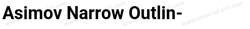 Asimov Narrow Outlin字体转换